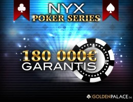 Poker Series 180 000€ NYX